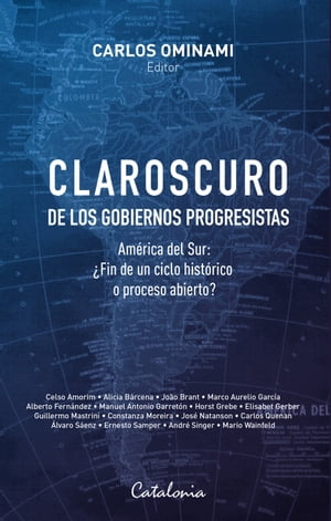 Claroscuro de los gobiernos progresistas