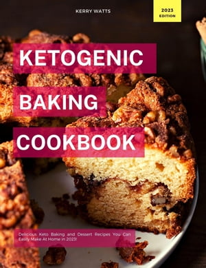 Ketogenic Baking Cookbook