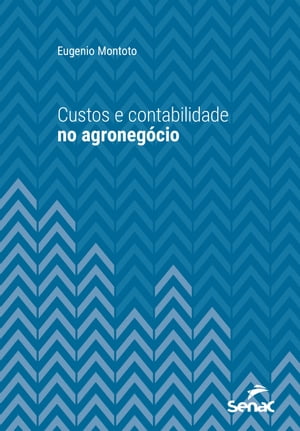 Custos e contabilidade no agronegócio