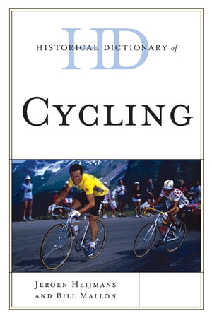 Historical Dictionary of Cycling