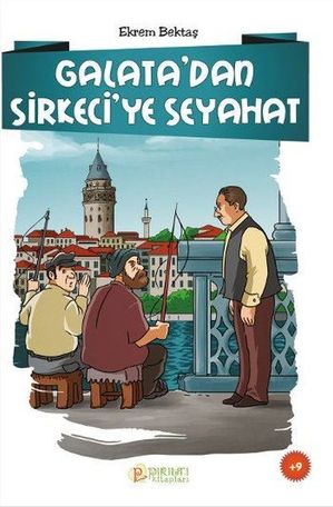 Galata'dan Sirkeci'ye Seyahat