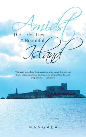 Amidst the Tides Lies a Beautiful Island【電子書籍】[ Mangala ]