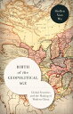 Birth of the Geopolitical Age Global Frontiers and the Making of Modern China【電子書籍】 Shellen Xiao Wu