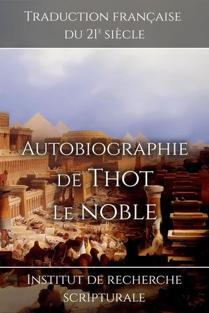 Autobiographie de Thot le noble