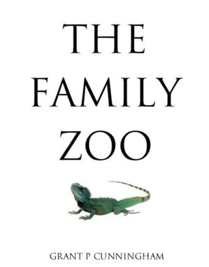 The Family ZooŻҽҡ[ Grant P Cunningham ]