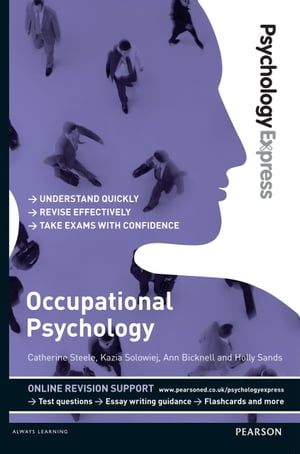 Psychology Express: Occupational Psychology