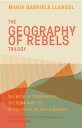 Geography of Rebels Trilogy The Book of Communities, The Remaining Life, and In the House of July & August