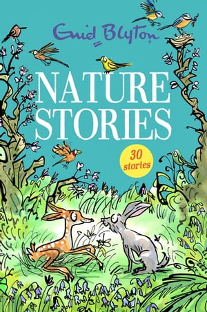 Nature Stories Contains 30 classic tales【電
