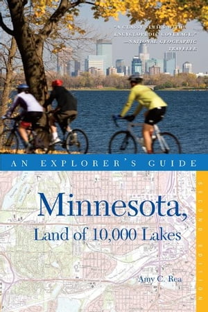Explorer's Guide Minnesota, Land of 10,000 Lakes (Second Edition) (Explorer's Complete)