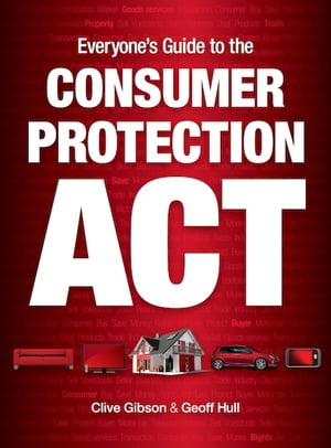 Everyone’s Guide to the Consumer Protection Act