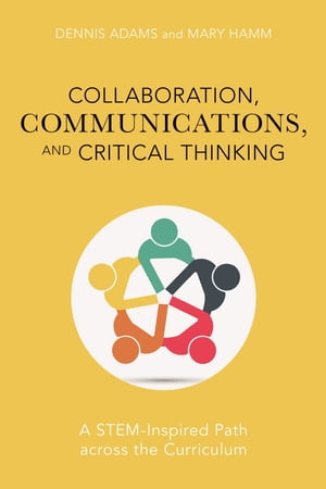 Collaboration, Communications, and Critical Thinking