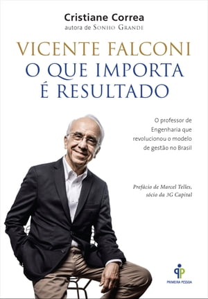 Vicente Falconi – O que importa é resultado