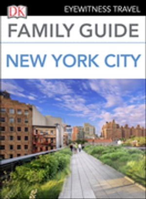 DK Eyewitness Family Guide New York City