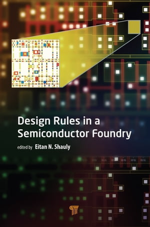 Design Rules in a Semiconductor Foundry