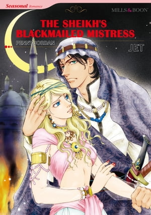 THE SHEIKH'S BLACKMAILED MISTRESS (Mills & Boon Comics)