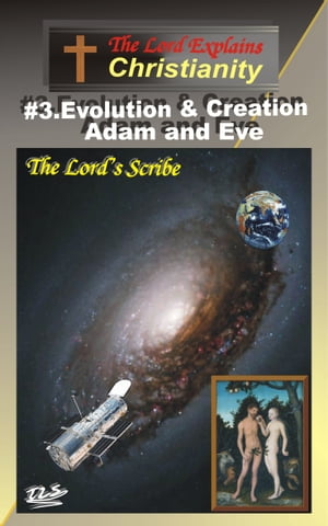 3.Evolution and Creation, Adam and Eve