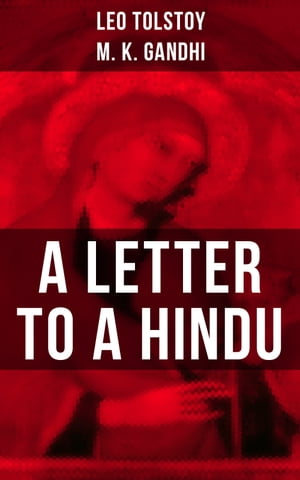 Leo Tolstoy: A Letter to a Hindu