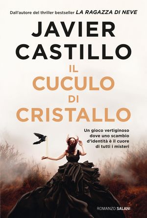 Il cuculo di cristalloŻҽҡ[ Javier Castillo ]