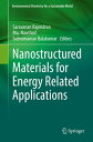 Nanostructured Materials for Energy Related Applications【電子書籍】