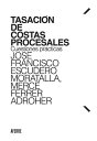 Tasaci?n de costas procesales Cuestiones pr?cticas