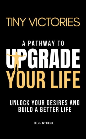 Tiny Victories - Upgrade Your Life