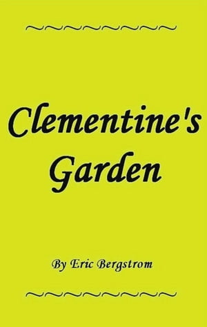 Clementine's Garden