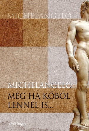 Még ha kőből lennél is