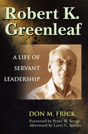 Robert K. Greenleaf