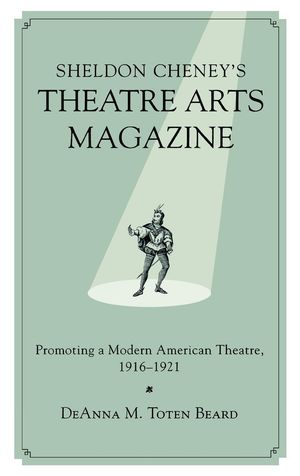 Sheldon Cheney's Theatre Arts Magazine