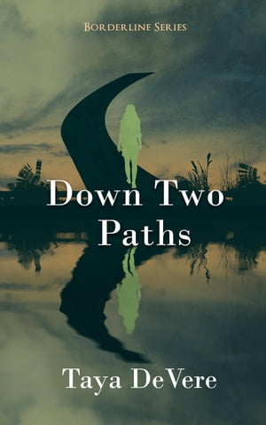 Down Two Paths