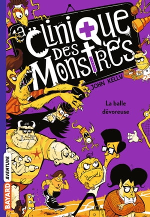 La clinique des monstres, Tome 04 La balle d?vor