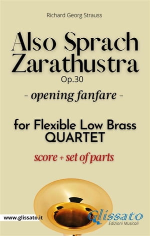 Also Sprach Zarathustra - Flexible Low Brass Quartet (parts&score) key Bb