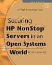 Securing HP NonStop Servers in an Open Systems World TCP/IP, OSS and SQL