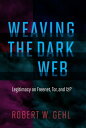 Weaving the Dark Web Legitimacy on Freenet, Tor, and I2P