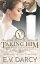 Taking Him Victoria Part 2 - A Contemporary Royal RomanceŻҽҡ[ E.V. Darcy ]