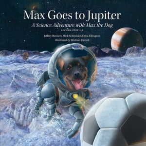 マックス木星へ行く Max Goes to Jupiter (Second Edition)