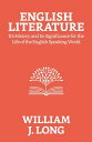 ŷKoboŻҽҥȥ㤨English Literature: Its History and Its Significance For the Life of the English-speaking WorldŻҽҡ[ Long, William J. ]פβǤʤ132ߤˤʤޤ