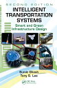 Intelligent Transportation Systems Smart and Green Infrastructure Design, Second...