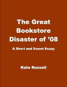 ŷKoboŻҽҥȥ㤨The Great Bookstore Disaster of '08 EssaysŻҽҡ[ Kate Russell ]פβǤʤ150ߤˤʤޤ