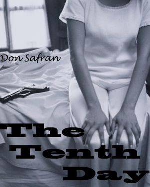 The Tenth Day【電子書籍】[ Don Safran ]