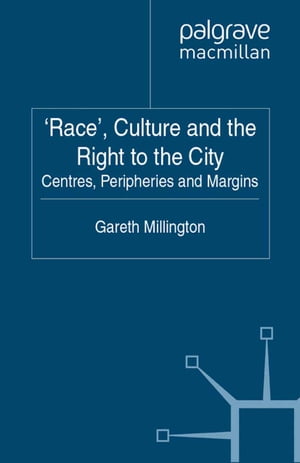 'Race', Culture and the Right to the City