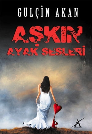 A?k?n Ayak Sesleri【電子書籍】[ G?l?in Akan ]