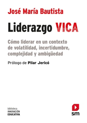 Liderazgo VICA C?mo liderar en un contexto de volatilidad, incertidumbre, complejidad y ambig?edad.