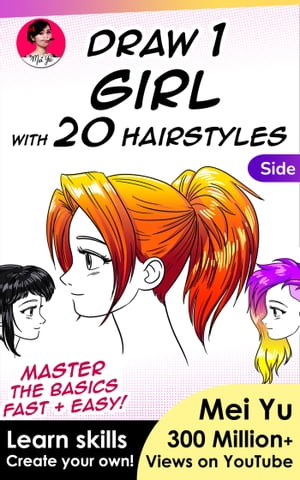 Draw 1 Girl with 20 Hairstyles - Side ViewŻҽҡ[ Mei Yu ]