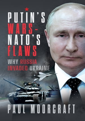 Putin's Wars and NATO's Flaws