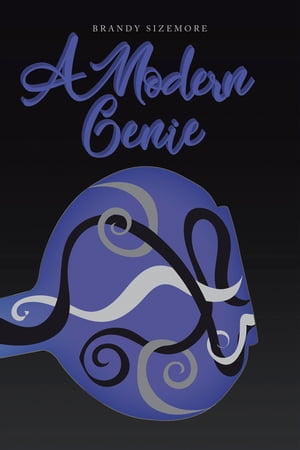 A Modern Genie【電子書籍】[ Brandy Sizemor