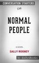 Normal People: A Novel by Sally Rooney: Conversation Starters【電子書籍】 dailyBooks