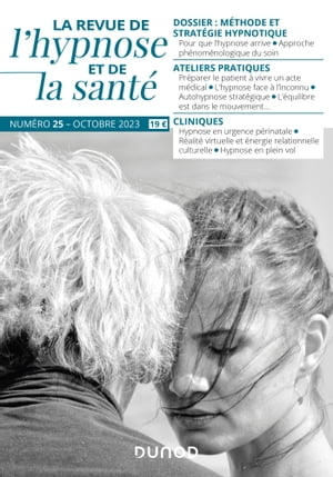 Revue de l'hypnose et de la santé N°25 - 4/2023