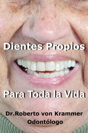 Dientes Propios Para Toda la Vida