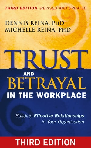 Trust and Betrayal in the Workplace